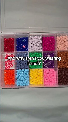 Why Aren't You Wearing Kandi? 🤨✨ #kandi #kandikid #beads #bracelet