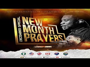 DECEMBER SPECIAL NEW MONTH PROPHETIC PRAYERS [DAY 1] || NSPPD || 1ST DECEMBER 2025
