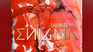 『Sadeness, Pt. II (feat. Anggun) [The Remixes]』ENIGMA (Single)