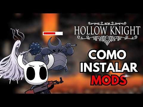 Como instalar MODS no Hollow Knight!