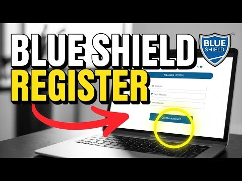 How to Register Your Blue Shield Member Portal – Account Setup Guide