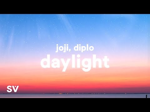 Joji & Diplo - Daylight (Lyrics)