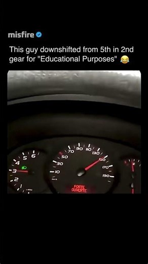 This guy downshifted from 5th in 2nd gear for "Educational Purposes" 😂