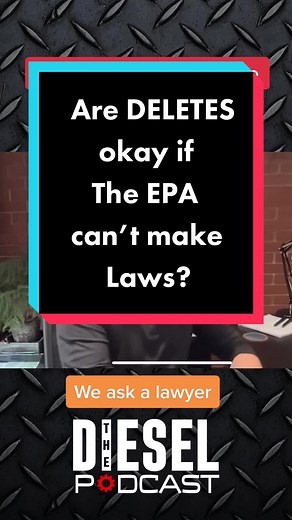 We ask lawyer Stewart Cables your most asked question - Are deletes are okay now since the EPA can’t make laws? #dieselpodcast #trucks #fyp #epa #dieseltrucks #deletedtruck