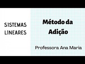 Sistemas Lineares - Método da Adição