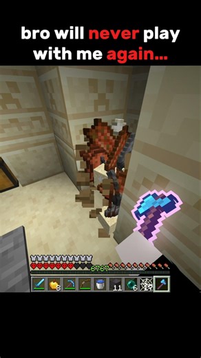 bro will never play with me again #minecraft