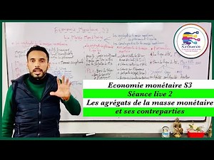 Economie monétaire S3 : live 2 : les agrégats de la masse monétaire et ses contreparties (RELANCIA)