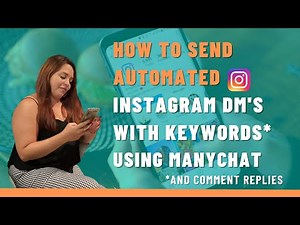 How To Send Automated Messages on Instagram with Keywords & Comment Replies [UPDATED TO 2023]
