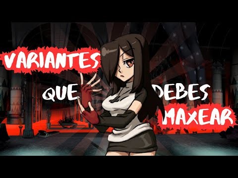 VARIANTES que debes MAXEAR en Skullgirls Mobile