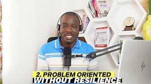 SIGNS OF WEAK RESILIENCE #2: Problem Oriented | Coach Roy Okonji