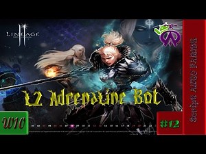 L2 Adrenaline bot - Script AUTO FARME [FULL ALL] + Explicação [HD]