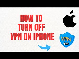How To Turn Off VPN On iPhone – Full Guide