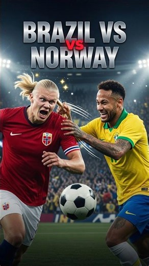 Brazil Vs Norway 😂🔥