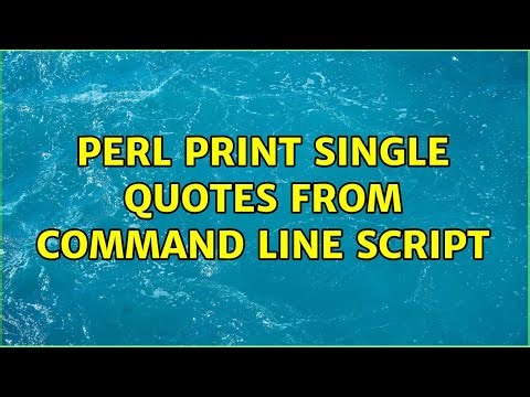 Perl print single quotes from command line script (4 Solutions!!)
