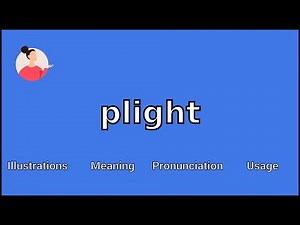 PLIGHT - Meaning and Pronunciation