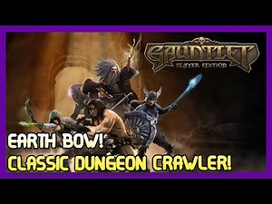 Elven Earth Bow is STRONG in this Dungeon Crawler! - Gauntlet Slayer Edition