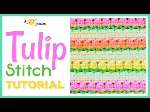 CROCHET Tulip Stitch Tutorial