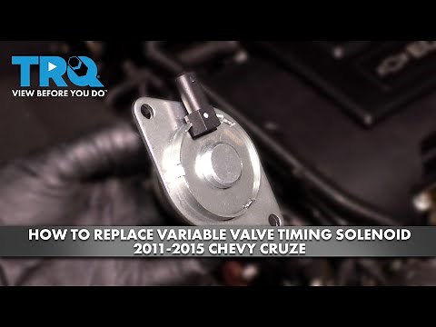 How to Replace Variable Valve Timing Solenoid 2011-2015 Chevrolet Cruze