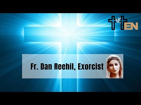 Fr. Dan Reehil, Exorcist of the Catholic Diocese in Nashville TN