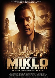 Miklo: Inside Look at Damian Chapa's Role in Blood in Blood Out