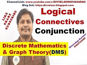 Conjunction || Logical Connectives || Discrete Mathematics and Graph Theory || DMS || MFCS || DMGT