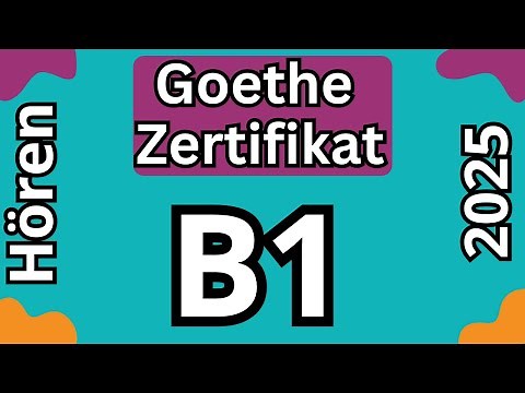 Goethe Certificate B1 Listening Model Test with Solutions 2025