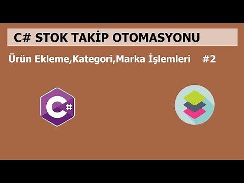 C# Stok Takip Otomasyonu-2/5(Ürün Ekleme,Kategori,Marka İşlemleri)
