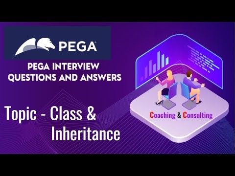 Classes & Inheritance - Interview Questions - PEGA