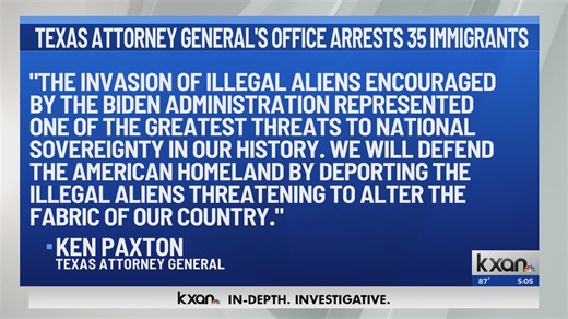 ‘Every illegal must be found, detained, and deported.’ Texas Attorney General Office arrests 35 immigrants