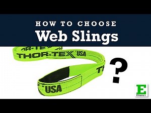 How to Choose the Right Web Sling | Thortex Lifting Slings Review