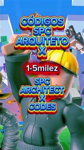 CÓDIGOS SPC ARQUITETO X / SPC ARCHITECT X CODES / ROBLOX #roblox #codigosroblox