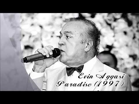 Evin Aggasi - Paradise (1997) - ܐܝܒܢ ܐܓܣܐ - اوین اغاسی
