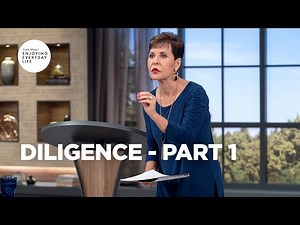 Diligence - Pt 1 | Joyce Meyer | Enjoying Everyday Life Teaching