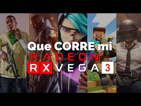 ¿Qué CORRE mi RADEON RX VEGA 3?