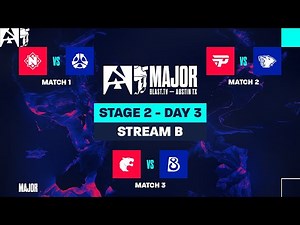 BLAST.tv Austin Major 2025, Stage 2, Day 3 - Stream B