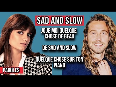 Clara Luciani & Julien Doré - Sad & slow (Paroles/Lyrics) - Cœur (2021)
