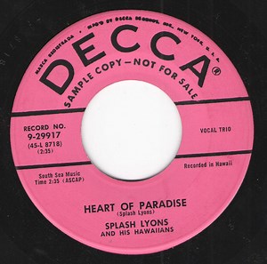 Splash Lyons And His Hawaiians - Heart of Paradise / Mahalo E Hilo Hanakahi