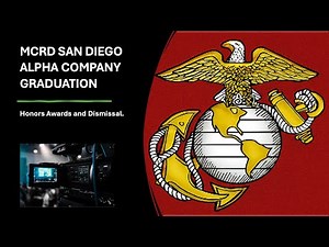 MCRD San Diego Graduation Honors and Dismisal Alpha Company Graduation
