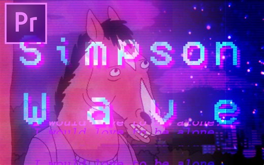 【PR教程】S i m p s o n Wave视觉特效-VHS&电视机线条/波纹/紫色滤镜/蒸汽波混搭/Bojackwave