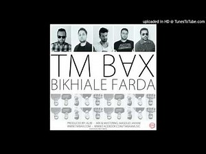 TM Bax Bikhiale Farda