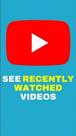 How To See Recently Watched Videos On YouTube