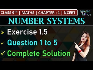 Class 9th Maths | Exercise 1.5 (Q1 and Q5) | Chapter 1: Number Systems | NCERT