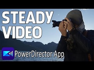 Fix Shaky Videos With the Stabilizer Tool | PowerDirector App