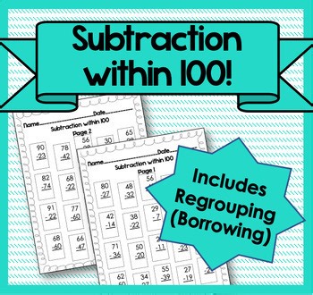 Double Digit Subtraction Within 100 WITH regrouping!  Two practice pages!