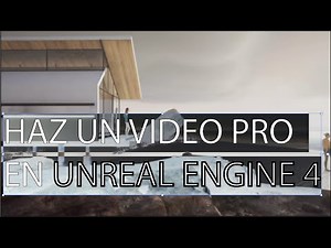 COMO HACER UN VIDEO EN UNREAL ENGINE 4
