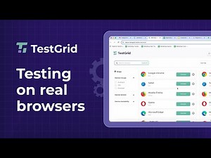Testing on real browsers | TestGrid
