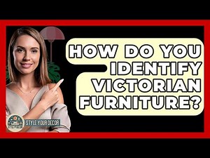 How Do You Identify Victorian Furniture? - Style Your Decor