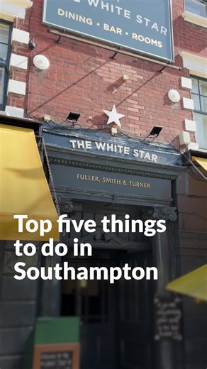 Top five things to do in Southampton