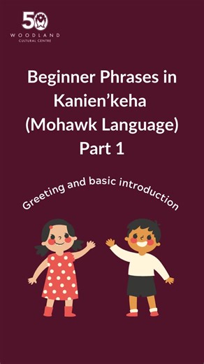 Learn Basic Mohawk Phrases for Back-to-School | Woodland Cultural Centre posted on the topic | LinkedIn