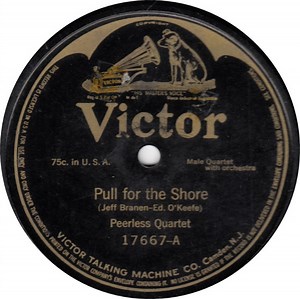 Peerless Quartet / Ada Jones - Billy Murray - Pull For The Shore / Mrs. Sippi, You're A Grand Old Girl